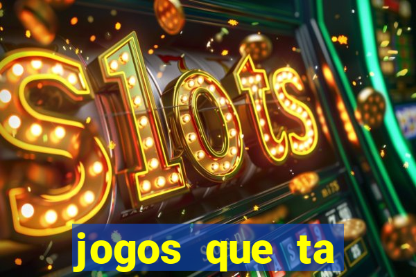 jogos que ta pagando dinheiro
